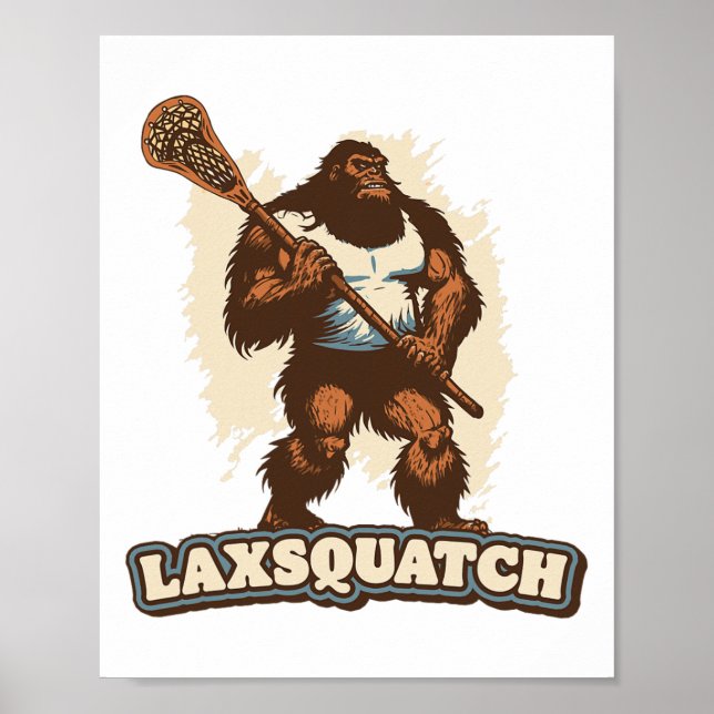 Laxsquatch! Bigfoot Lacrosse Player Funny Sasquatc Poster (Vorne)