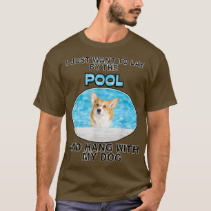 Lay By Pool & Hang w Corgi T-Shirt