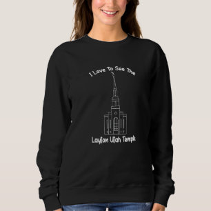 Layton Utah Temple I Liebe, um meinen Tempel Primä Sweatshirt