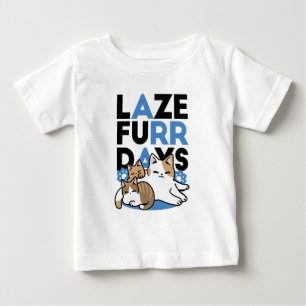 Laze Furdays - Niedliche Lazy Cats Design Baby T-shirt
