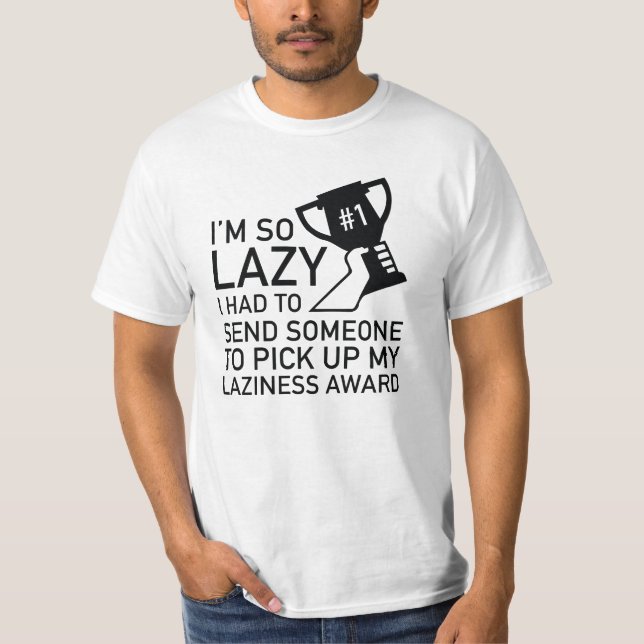 Laziness Award T-Shirt (Vorderseite)