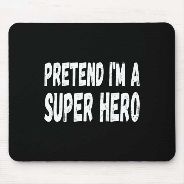 Lazy, als wäre ich ein Super-Held Halloween oder K Mousepad (Vorne)