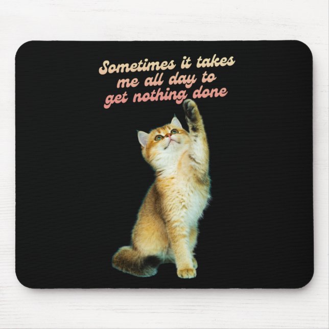 Lazy Cat Lover Funny Niedlich Cat Mousepad (Vorne)