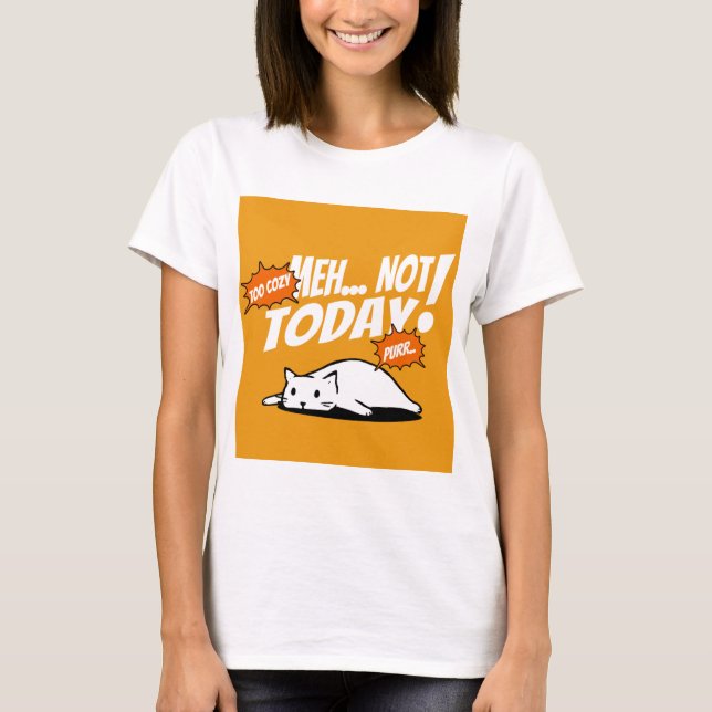 Lazy Cat “Not Today” T-Shirt – Chill Vibes Only (Vorderseite)