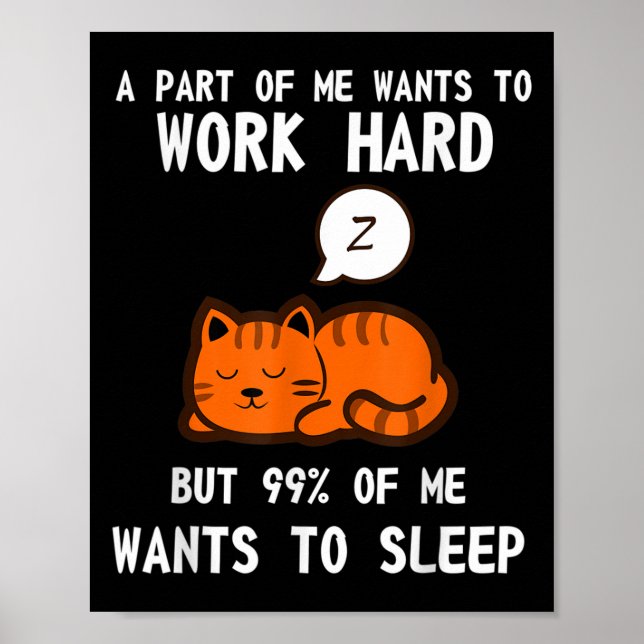 Lazy Cat Sleeping Müred Work Motivation Poster (Vorne)
