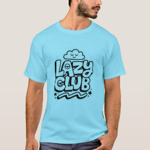 Lazy Club Lustiges Logo T-Shirt
