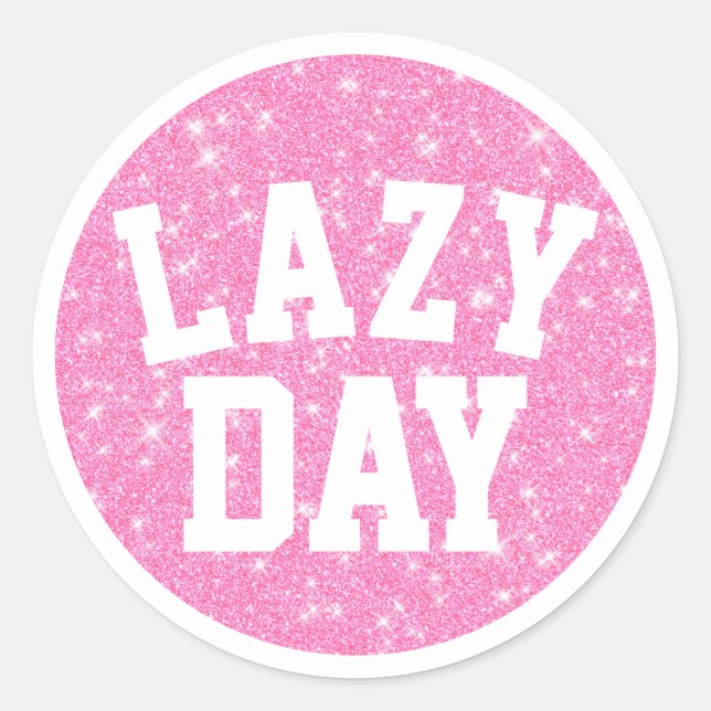 Lazy Day Runder Aufkleber (Vorderseite)