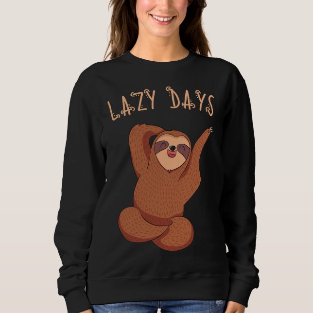 Lazy Days Sloth Sweatshirt (Vorderseite)