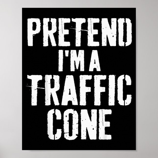 Lazy Easy Halloween Costume Pretend I'm A Traffic  Poster (Vorne)