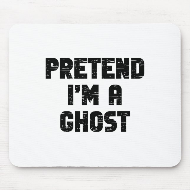 Lazy Easy, so zu tun, als wäre ich ein Geist Party Mousepad (Vorne)