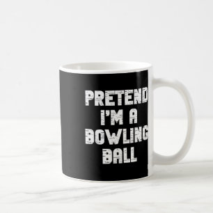 Lazy Easy vorzugeben, ich bin ein Bowling Byll Par Kaffeetasse