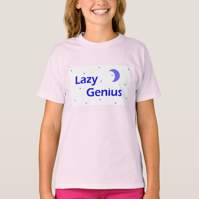 Lazy Genuis T-Shirt (Vorderseite)
