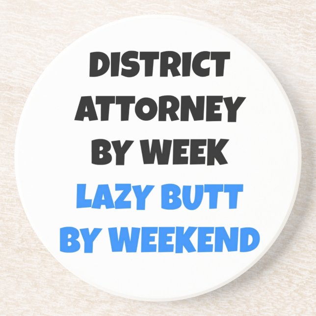 Lazy Hintern District Attorney Getränkeuntersetzer (Vorne)