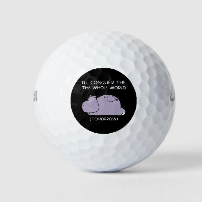 Lazy Hippo Ich erobere die Welt morgen Golfball (Vorderseite)