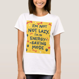 Lazy lustige Witze Energie rettend Hemd T-Shirt