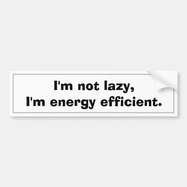Lazy Ökologisch Energy Efficient Pun Funny Fun Autoaufkleber (Vorne)