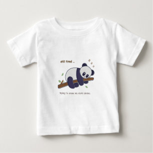 Lazy Panda Zitat – Immer noch müde & dunkle Augenr Baby T-shirt