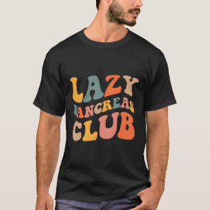 Lazy Pankreas Club T-Shirt
