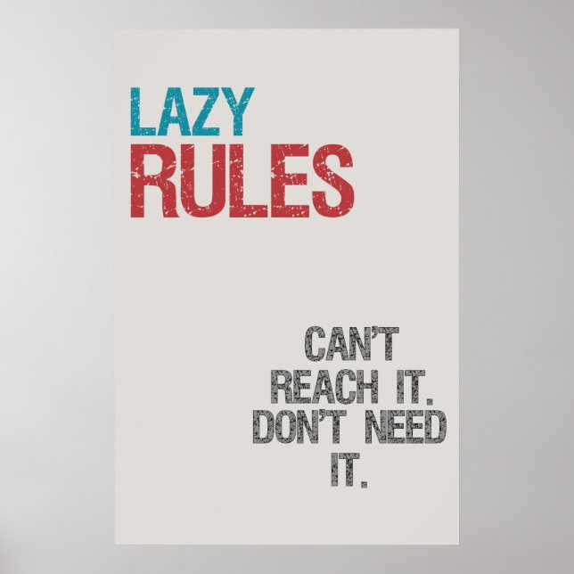 Lazy Rules Poster (Vorne)