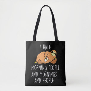 Lazy Sloth Animal - Hate Morning People Tasche