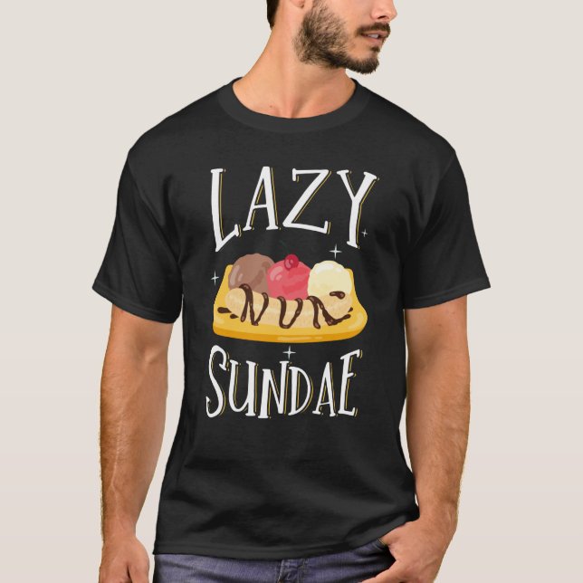 Lazy Sundae Banana Popsicle Split Ice Cream Sweet  T-Shirt (Vorderseite)