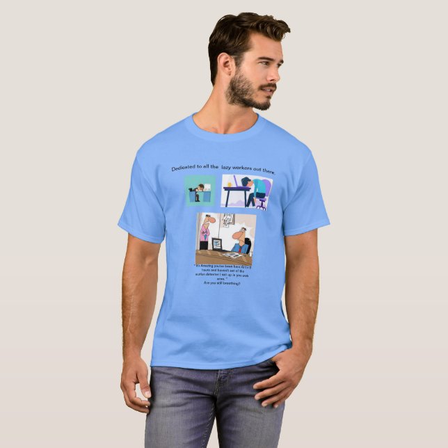 Lazy Workers T - Shirt (Vorne ganz)