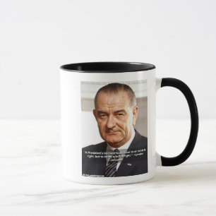 LBJ "Das Richtige wissen" Zitat Tasse