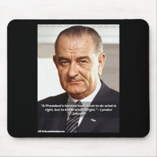 LBJ und "Wissen, was richtig ist" Zitat erschwingl Mousepad
