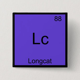 Lc - Longcat Lustiges Chemie-Symbol Meme T-Shirt Button