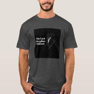 L'Dernier T-shirt du podcast Sisyphus