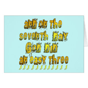 Le 7ème jour Dieu a fait trois faciles un humour