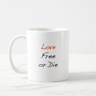 Le "amour libre ou meurent" tasse de café