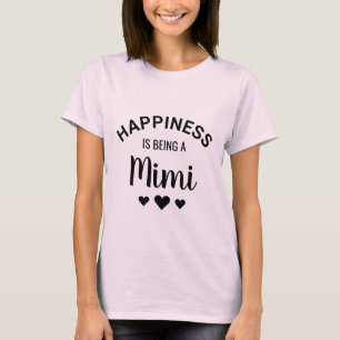 Le bonheur est d'être un T-shirt Mimi Grand-mère