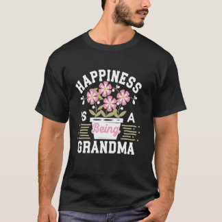 Le bonheur est d'être un T-shirt pour grand-mère d