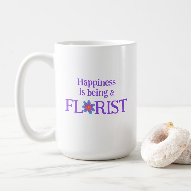 Le bonheur est d'être une Mug fleuriste (Avec donut)