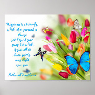 Le "bonheur est une affiche de papillon"…