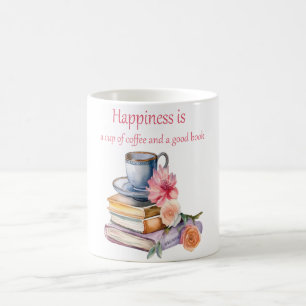Le bonheur est une tasse de café et un bon livre