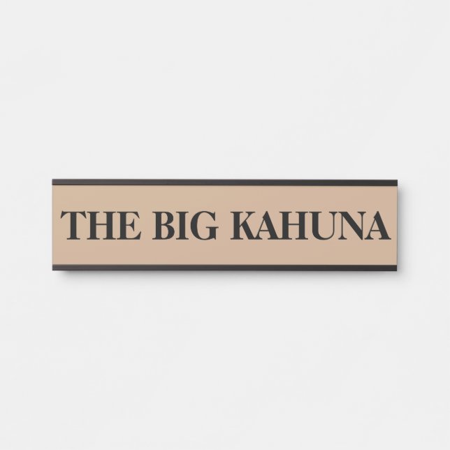 Le Boss Big Kahuna accroché porte Nom de la plaque (Devant)