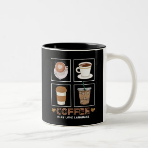 Le café est ma langue d'amour Mug