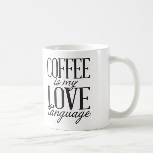 Le café est ma tasse de café de langue d'amour