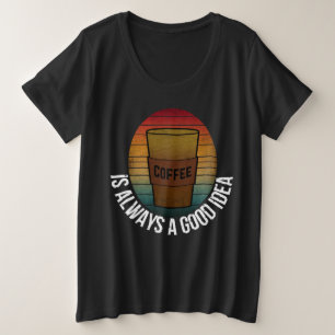LE CAFÉ EST TOUJOURS UNE BONNE IDÉE