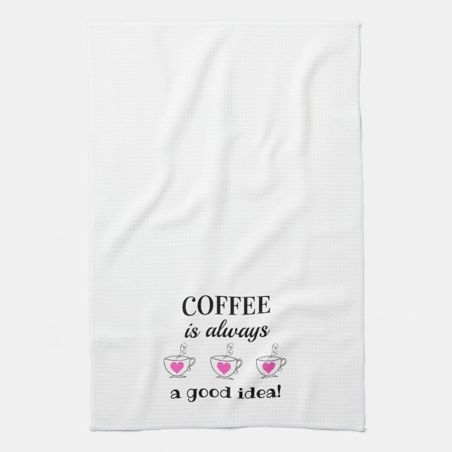Le café est toujours une bonne idée ! Serviette de (Vertical)