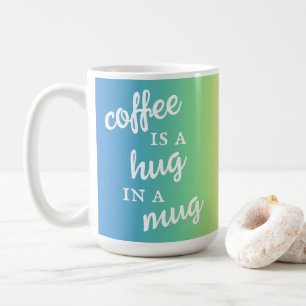 Le café est un câlin dans une Mug Rainbow Mug