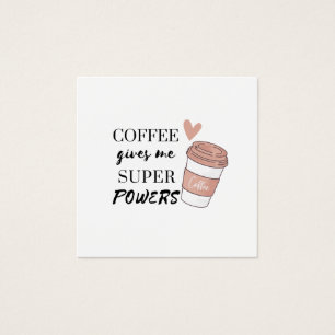 Le café me donne des super pouvoirs