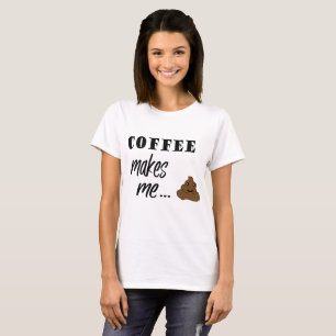 Le café me fait le T-shirt d'art de mot de dunette