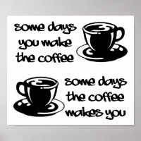 Le café vous rend drôle Poster