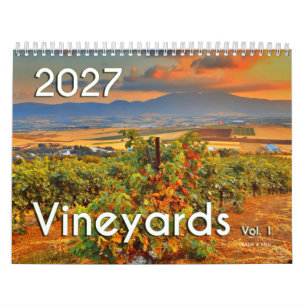 Le calendrier mural du vin 2027 - Vignobles, Vol.