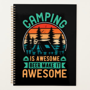 Le camping est génial, la bière le rend encore mei