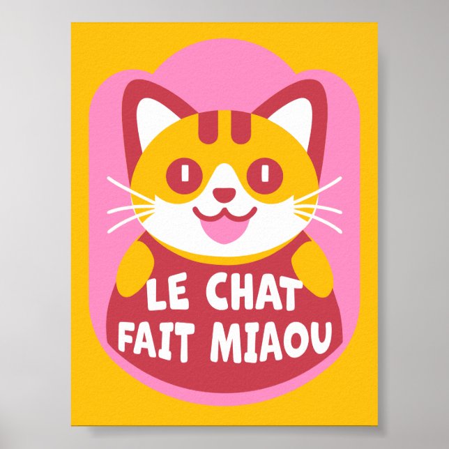 Le Chat Fait Miaou Niedlich French Orange Tabby Poster (Vorne)