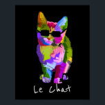 Le Chat French Modern Art cooler Pop Art Kitty Cat Poster<br><div class="desc">Le Chat Französisch Wort für Katzenmotto mit einem niedlichen Pop Kunst bunt Design einer coolen Katze mit Sonnenbrille. Funky moderne Kunst für Katzenliebhaber überall.</div>